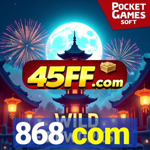 868 com